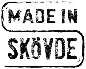 Made in Skövde